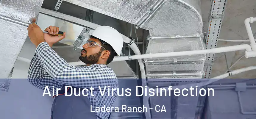  Air Duct Virus Disinfection Ladera Ranch - CA
