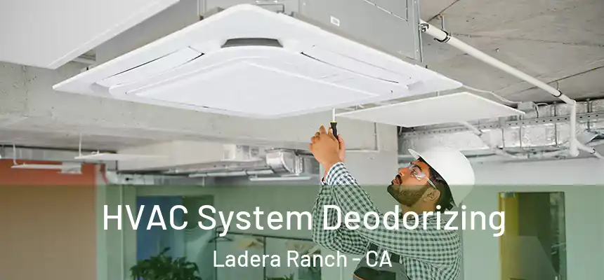  HVAC System Deodorizing Ladera Ranch - CA