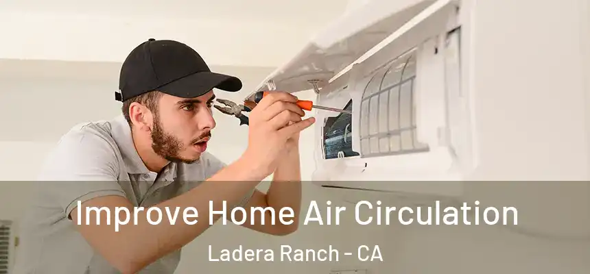  Improve Home Air Circulation Ladera Ranch - CA