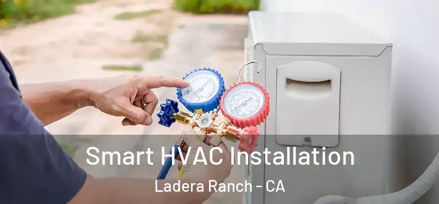  Smart HVAC Installation Ladera Ranch - CA