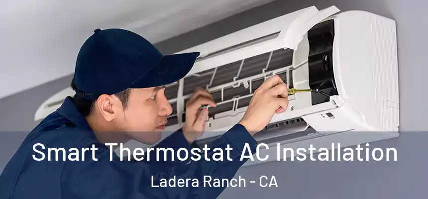  Smart Thermostat AC Installation Ladera Ranch - CA