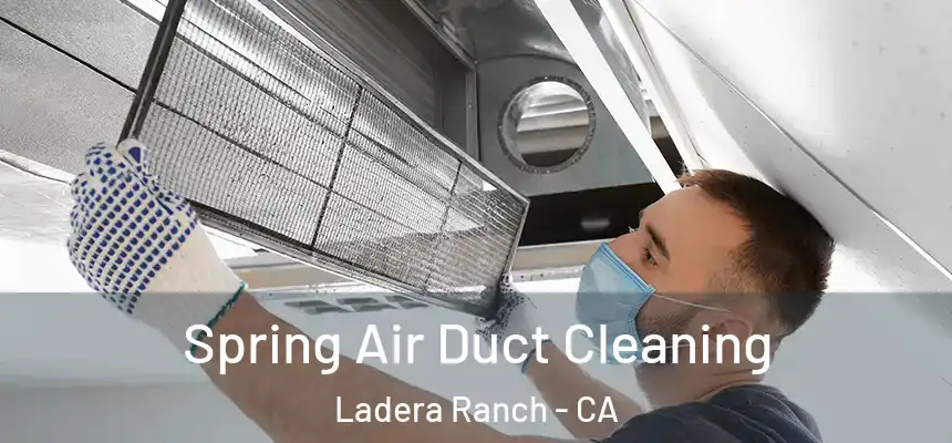  Spring Air Duct Cleaning Ladera Ranch - CA